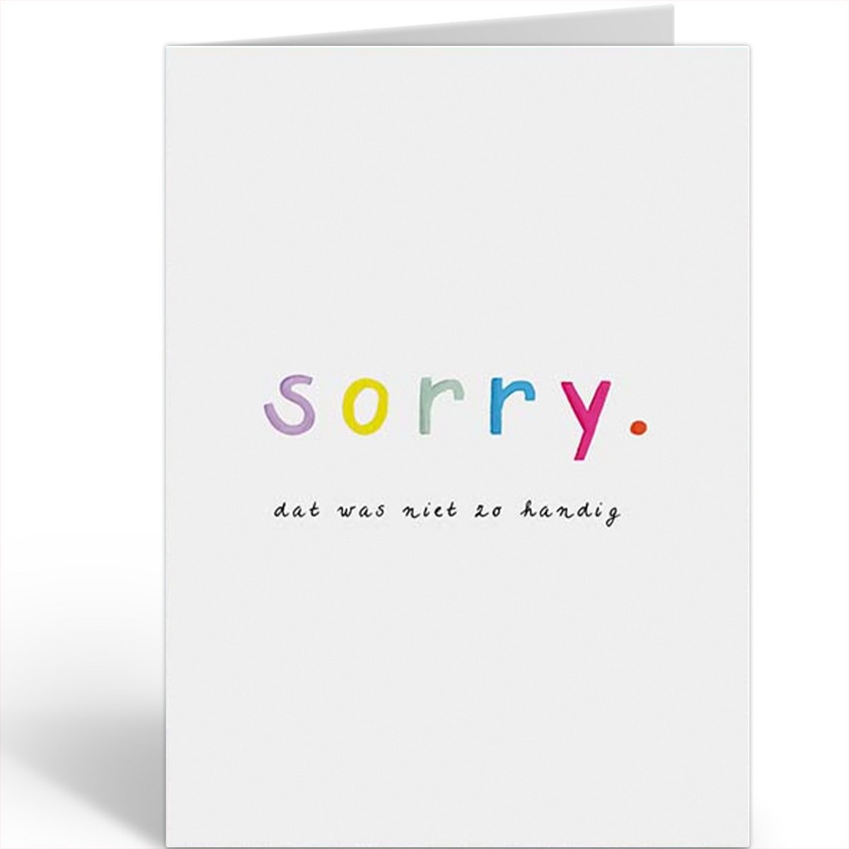 The Card Company - Wenskaart 'Sorry, dat was niet zo handig' (A6, Dubbel)